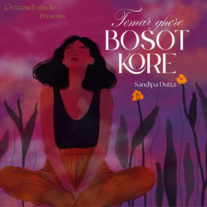 Tomar Ghore Bosot Kore