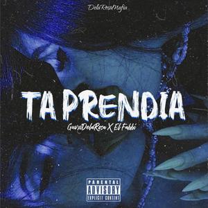 Ta Prendia (feat. El Fabbi)
