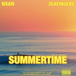 Summertime (feat. Nxan) [Explicit]