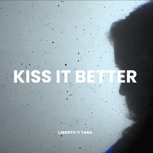 KISS IT BETTER