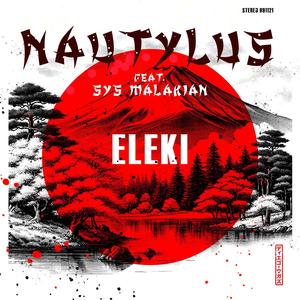 Eleki (feat. Nautylus)