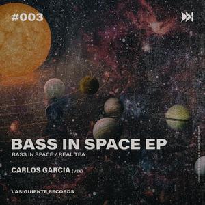 Bass in space (feat. Carlos Garcia (VEN))