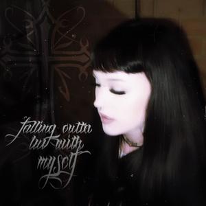 falling outta luv w myself