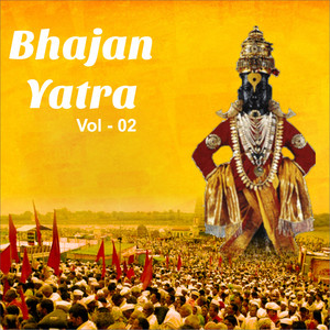 Bhajan Yatra, Vol. 2