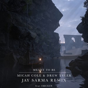 Meant To Be (feat. Imcein) [Jay Sarma Remix]