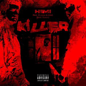 Killer (feat. Hemi & Kami) [Explicit]