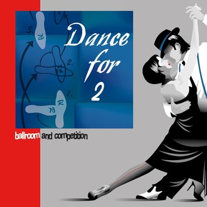 Dance for 2 (Ballroom & Competition)