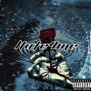 Hate4Me (feat. Beazy Baby) (Explicit)