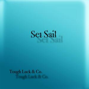 Set Sail (Explicit)