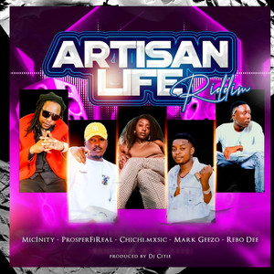 Artisan Life Riddim (Explicit)