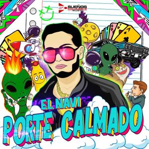 Porte Calmado (feat. Sueños Callejeroz)