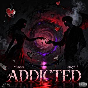 addicted (Explicit)