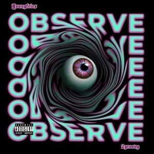 Observe (feat. 2groovy) [Explicit]