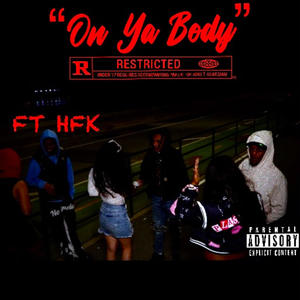 On Ya Body (feat. HoodFlyKev) (Explicit)