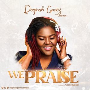 We Praise (feat. Qhakrah)