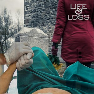 Life & Loss