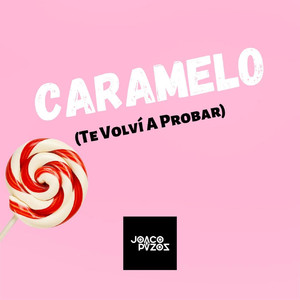 Caramelo (Te Volví a Probar)