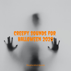 Creepy Sounds for Halloween 2020