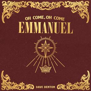 Oh Come, Oh Come Emmanuel