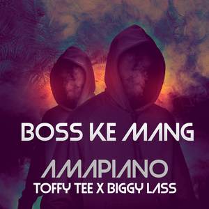 Boss ke mang amapiano