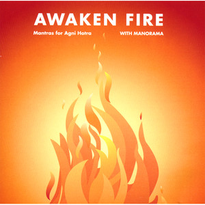 Awaken Fire, Mantras For Agni Hotra