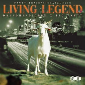 Living Legend (feat. BigFawty) [Explicit]