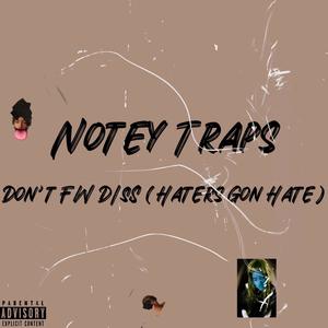 Don't FW Diss (Haters Gon Hate) (DoEmDirty Remix) [Explicit]