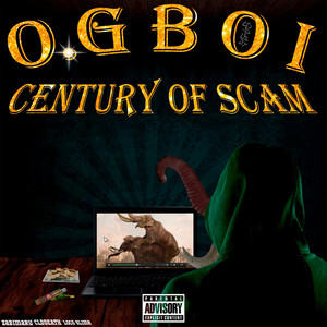 Century of Scam (Explicit)