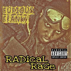 Radical Rage (Explicit)