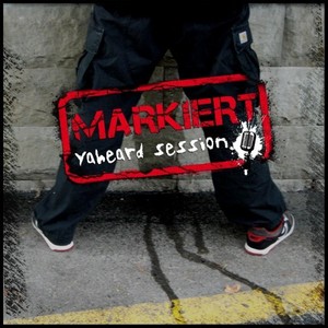 Markiert (Yaheard Session) [Explicit]