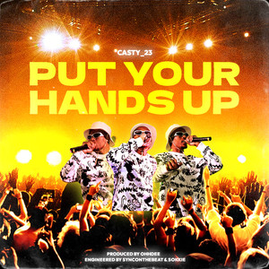 Put Your Hands Up (Explicit)