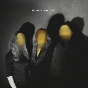Blacking Out (Explicit)
