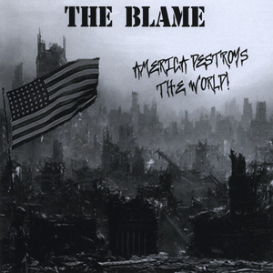 America Destroys the World (Explicit)