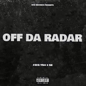 Off Da Radar(feat. SH) (Explicit)