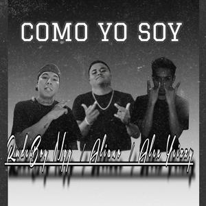 Como yo soy (feat. Alex Yeizzy & Aliano) (Explicit)