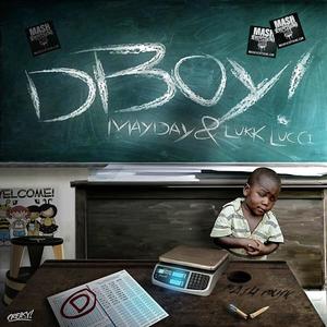 D-Boy (feat. Lukk Lucci) (Explicit)
