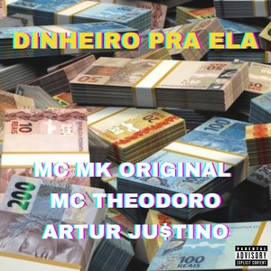 Dinheiro Pra Ela (Explicit)