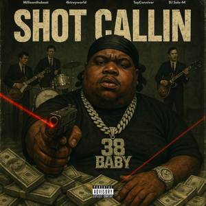 Shot Callin (Explicit)