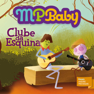 Mpbaby - Clube da Esquina
