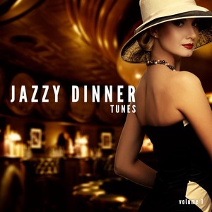 Jazzy Dinner Tunes, Vol. 1 (Nu Jazz & Lounge Coffee Bar Music)