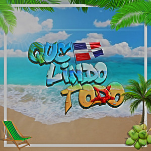 Que Lindo Todo(feat. Navel Ozuna & Jay Martin)