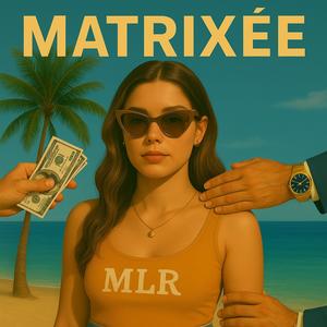 Matrixée (Explicit)
