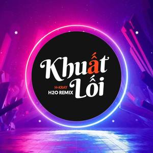 Khuất Lối (Remix Deep House)