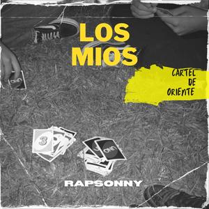 Los Mios (feat. RapSonny) [Explicit]