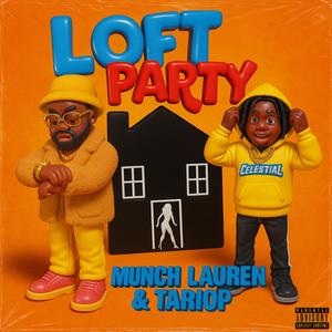 Loft Party (Explicit)