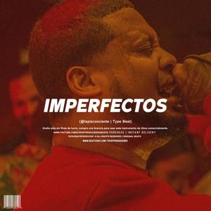 Base De Rap Romantico "IMPERFECTOS" | Rap Type Beat