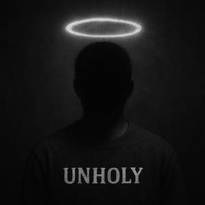 Unholy (Explicit)