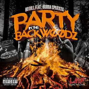 Party in the Backwoodz (feat. Bubba Sparxxx) [Explicit]