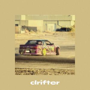 Drifter (Explicit)