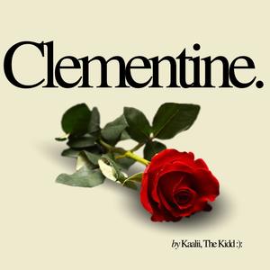 Clementine. (Explicit)